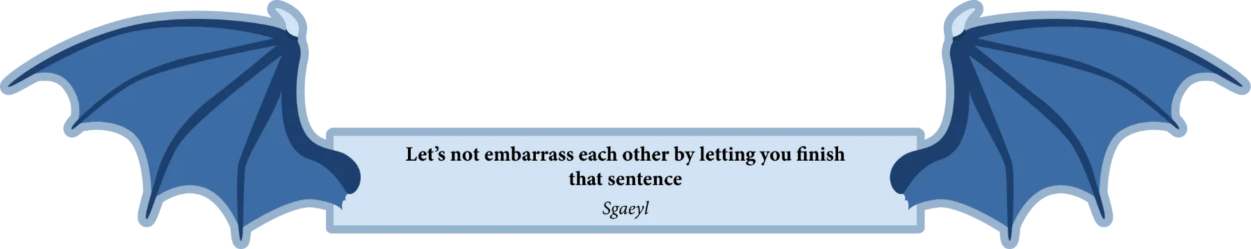 Let’s not embarrass each other